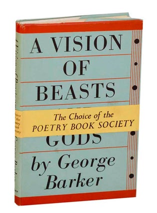 Item #183877 A Vision of Beasts of Gods. George BARKER