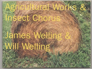 Item #183904 Agricultural Works & Insect Chorus. James WELLING, Will Welling
