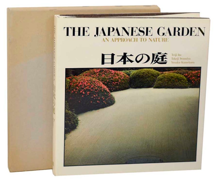 Item #183928 The Japanese Garden. Takeji IWAMIYA, Teiji Ito.