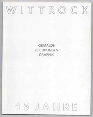 Item #183931 Katalog 10: Ausstellung 15 Gemalde und Zeichnungen 15 Graphiken