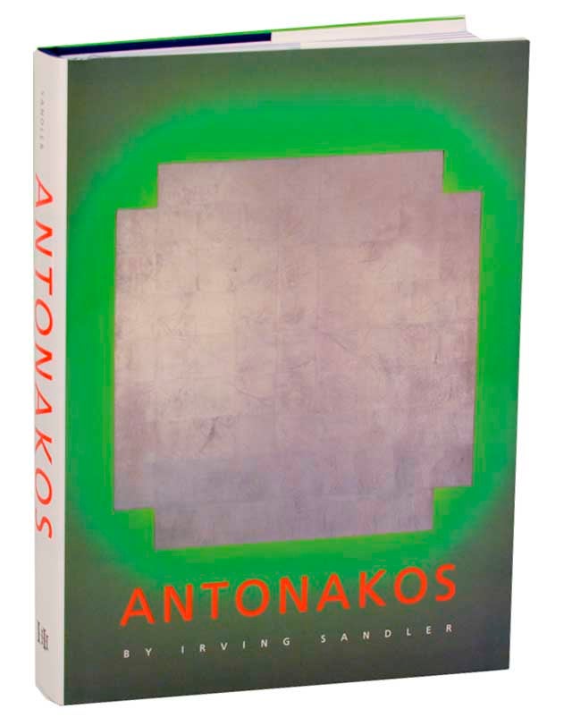 Item #183995 Antonakos. Stephen ANTONAKOS, Irving Sandler.