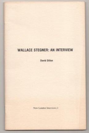 Item #184125 Wallace Stegner: An Interview (Signed First Edition). Wallace STEGNER, David...