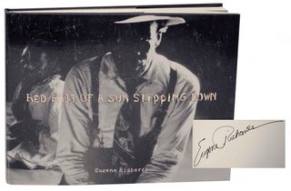 Item #184204 Red Ball of a Sun Slipping Down (Signed First Edition). Eugene RICHARDS