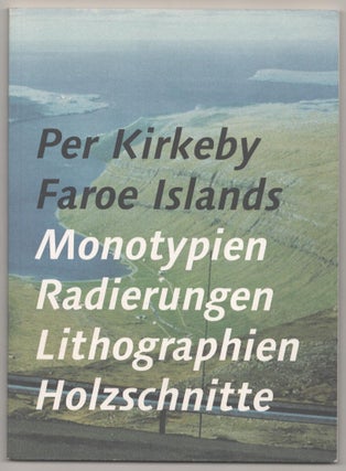 Item #184218 Per Kirkeby: Faroe Islands. Per KIRKEBY, Kay Heymer