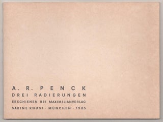Item #184264 A.R. Penck Drei Radierungen. A. R. PENCK
