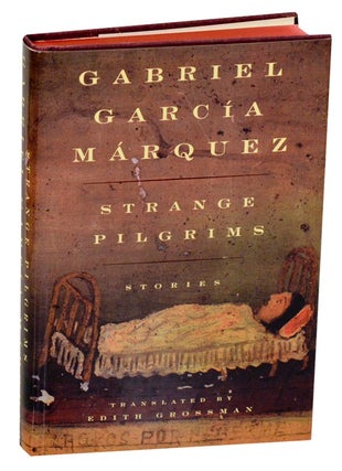 Item #184294 Strange Pilgrims. Gabriel GARCIA MARQUEZ