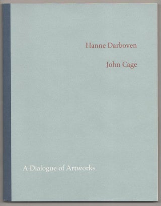 Item #184299 Hanne Darboven / John Cage: A Dialogue of Artworks. Joachim KAAK, Hanne...
