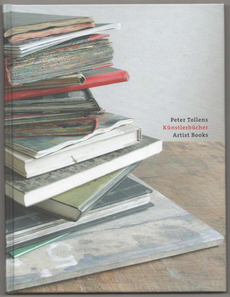 Item #184325 Kunstlerbucher Werkverzeichnis 1979 - 2012 / Artist Books List of Works 1979 - 2012. Peter TOLLENS, Maria Linsmann.
