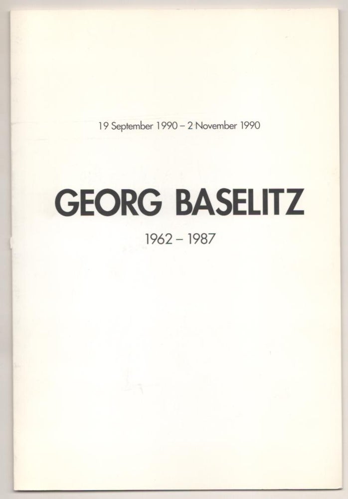 Item #184392 Georg Baselitz 1962 - 1987. Georg BASELITZ.
