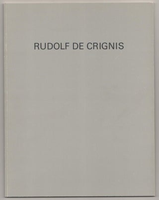 Item #184413 Rudolf de Crignis: 5 Paintings = 1 Work. Rudolf DE CRIGNIS, Dieter Ronte, Jens...