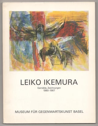 Item #184422 Leiko Ikemura: Gemalde Zeichnungen 1980 1987. Leiko IKEMURA, Dieter Koepplin