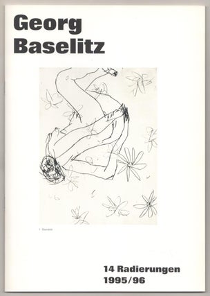 Item #184459 Georg Baselitz 14 Radierungen 1995 / 96. Georg BASELITZ
