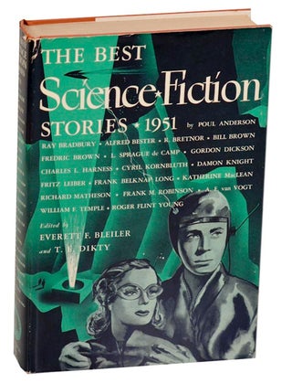 Item #184465 The Best Science Fiction Stories 1951. Everett F. BLEILER, T F. Dikty
