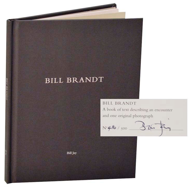 Item #184547 Bill Brandt (Signed Limited Edition). Bill JAY.