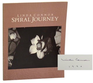 Item #184571 Linda Connor: Spiral Journey Photographs 1967-1990 (Signed First Edition)....
