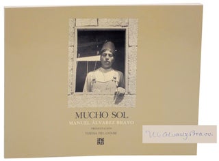 Item #184643 Mucho Sol (Signed First Edition). Manuel Alvarez BRAVO, Teresa Del Conde