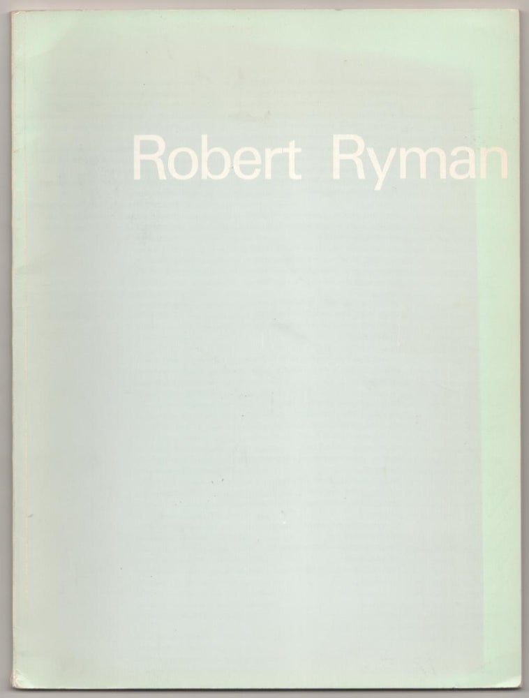 Item #184687 Robert Ryman. Robert RYMAN, Naomi Spector.