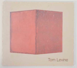 Item #184882 Tom Levine: Paintings Drawings Graphics. Tom LEVINE