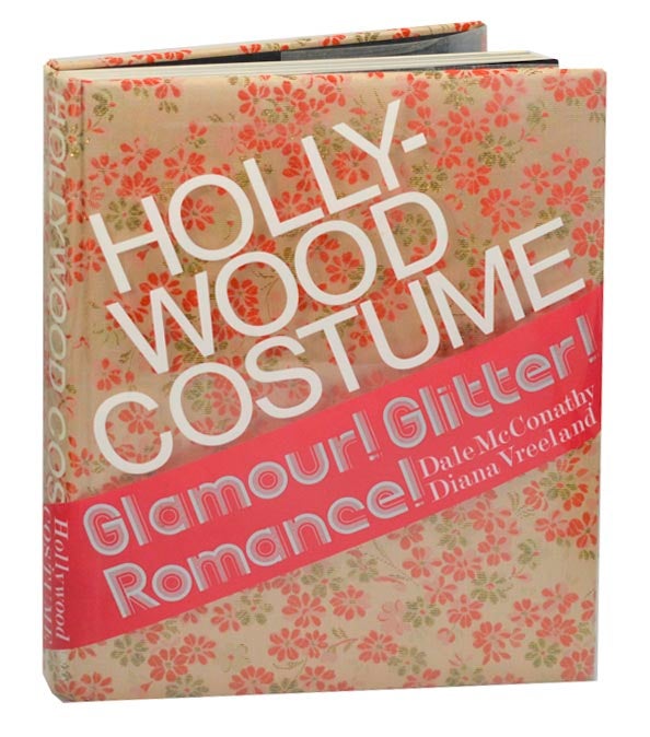 Item #184903 Hollywood Costume Glamour! Glitter! Romance! Diana VREELAND, Dale McConathy.