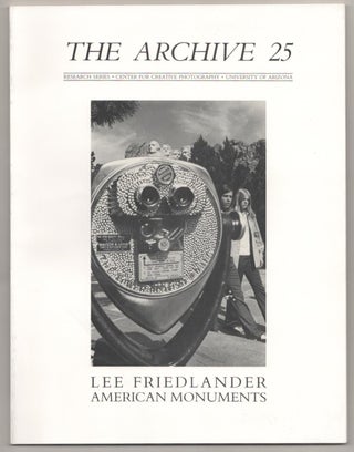 Item #185017 The Archive 25: Lee Friedlander American Monuments. Lee FRIEDLANDER