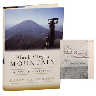 Item #185094 Black Virgin Mountain: A Return to Vietnam (Signed First Edition). Larry HEINEMANN