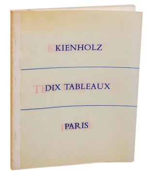 Item #185109 Dix Tableaux / Ten Tableaux. Edward KIENHOLZ, Gilbert Brownstone