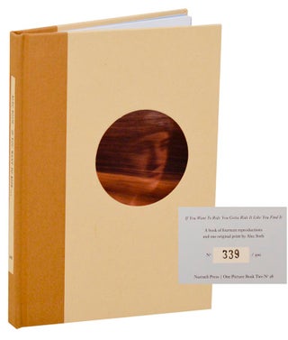 Item #185137 If You Want to Ride (Signed Limited Edition). Alec SOTH