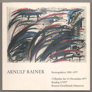 Item #185155 Arnulf Rainer: Retrospektive 1950 - 1977. Arnulf RAINER