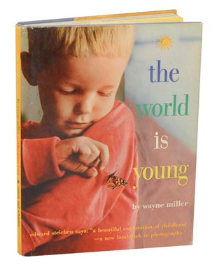 Item #185177 The World is Young. Wayne MILLER