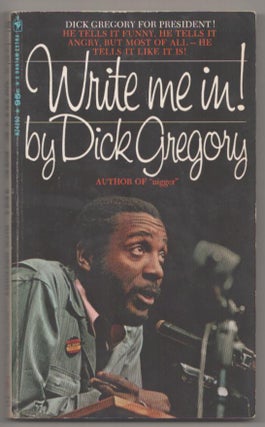 Item #185319 Write Me In! Dick GREGORY