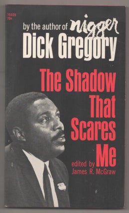 Item #185323 The Shadow That Scares Me. Dick GREGORY