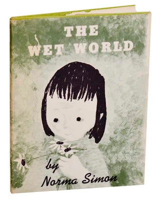 Item #185332 The Wet World. Norma SIMON, Jane Miller