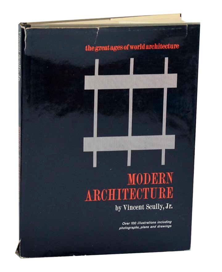 Item #185342 Modern Architecture The Architecture of Democracy. Vincent SCULLY, Jr.