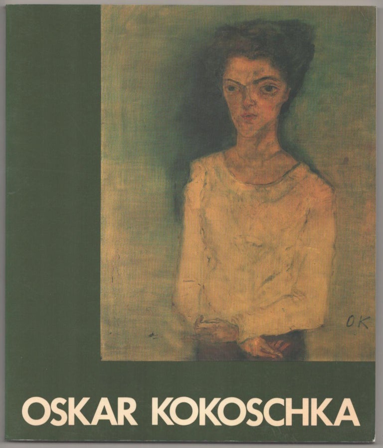 Item #185363 Oskar Kokoschka: The Early Years: 1907-1924, An Exhibition of paintings, watercolors and drawings honoring the forthcoming centennial of the artist. Oskar KOKOSCHKA.