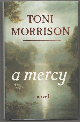 Item #185462 A Mercy. Toni MORRISON