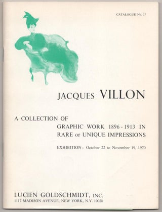 Item #185481 A Collection of Graphic Work 1896-1913 in Rare or Unique Impressions by Jacques...