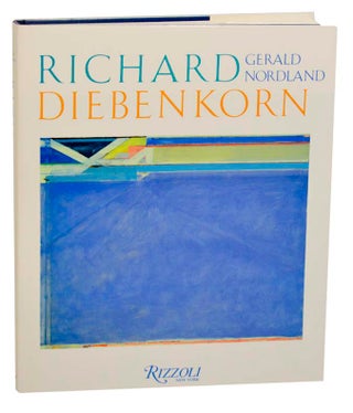 Item #185496 Richard Diebenkorn. Gerald NORDLAND, Richard Diebenkorn