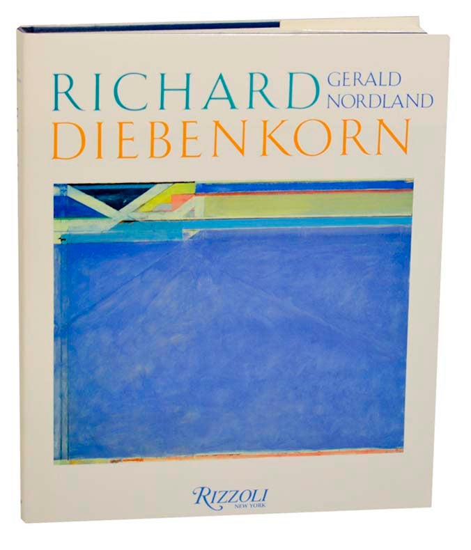 Item #185496 Richard Diebenkorn. Gerald NORDLAND, Richard Diebenkorn.