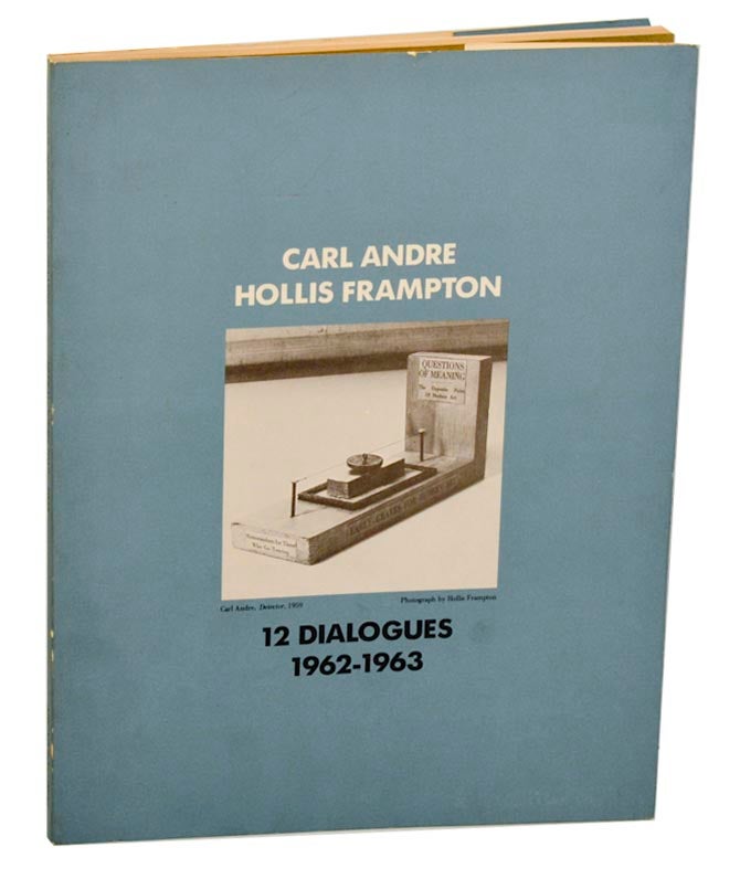 Item #185507 12 Dialogues 1962-1963. Carl ANDRE, Hollis Frampton.