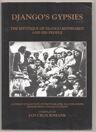 Item #185511 Django's Gypsies: The Mystique of Django Reinhardt and His People. Ian CRUICKSHANK