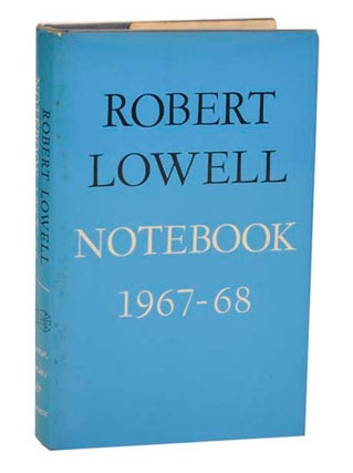 Item #185542 Robert Lowell Notebook 1967-68. Robert LOWELL