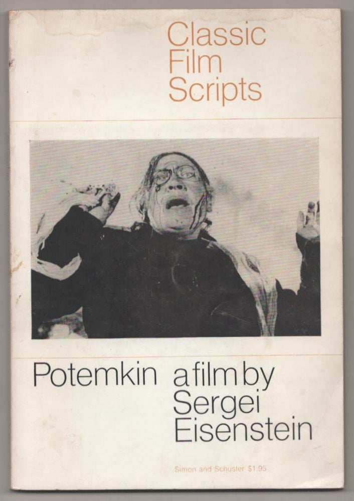 Item #185586 Potemkin: A Film by Sergei Eisenstein - Classic Film Scrips. Sergei EISENSTEIN.