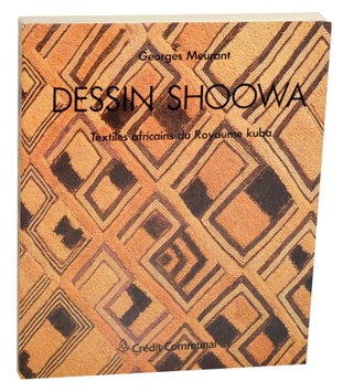 Item #185675 Shoowa Design: Textiles Africains du Royaume Kuba. Georges MEURANT