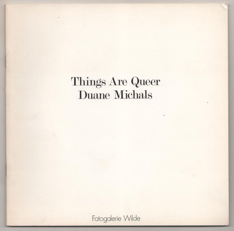Item #185715 Things Are Queer. Duane MICHALS.