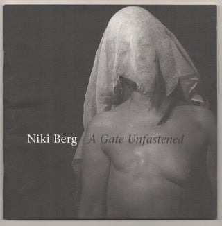 Item #185719 Niki Berg: A Gate Unfastened. Niki BERG