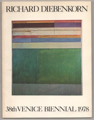 Item #185729 Richard Diebenkorn: 38th Venice Biennial 1978. Linda L. - Richard Diebenkorn...