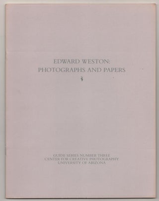 Item #185916 Edward Weston: Photographs and Papers. Terence R. PITTS, Sandra Schwartz,...