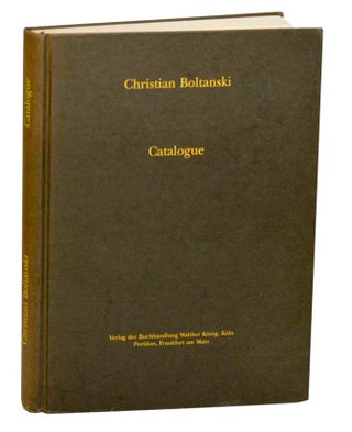 Item #185939 Catalogue: Books, Printed Matter, Ephemera 1966-1991. Christian BOLTANSKI,...