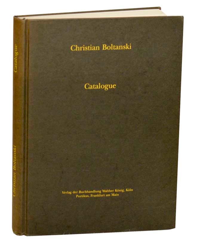 Item #185939 Catalogue: Books, Printed Matter, Ephemera 1966-1991. Christian BOLTANSKI, Gunter Metken.