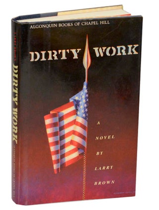 Item #185955 Dirty Work. Larry BROWN